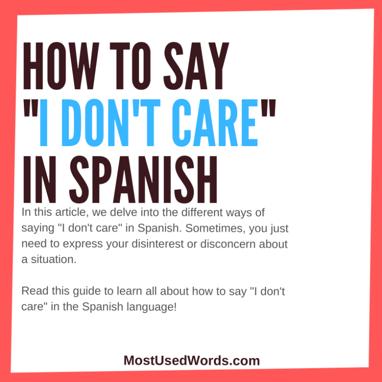 How To Say ‘care’ In Spanish: A Casual Guide To Expressing Concern In Everyday Language